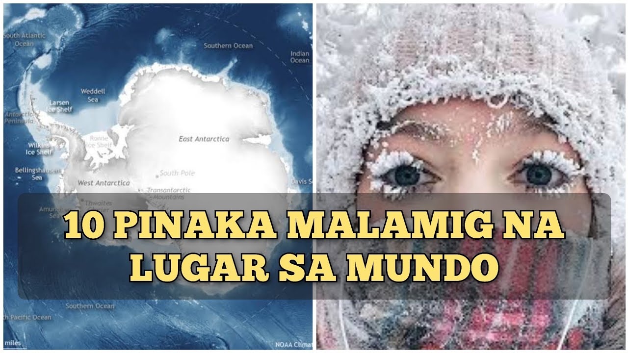 10 PINAKA MALALAMIG NA BANSA O LUGAR SA BUONG MUNDO || COLDEST PLACE IN THE WORLD