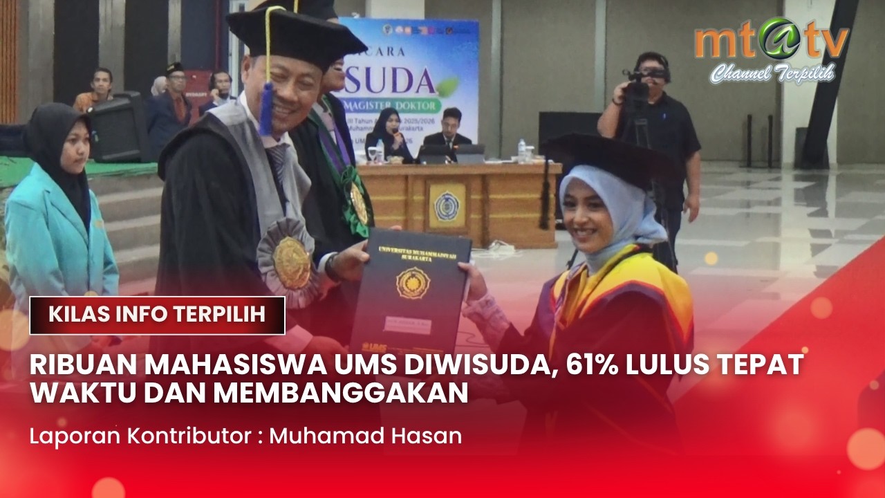 RIBUAN MAHASISWA UMS DIWISUDA, 61% LULUS TEPAT WAKTU DAN MEMBANGGAKAN
