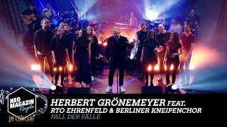 Herbert Grönemeyer feat. RTO Ehrenfeld &amp; Berliner Kneipenchor - “Fall der Fälle”