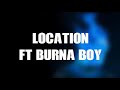 Dave X Burna Boy Location Burna Boy Version