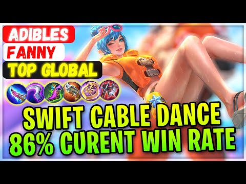 Swift Cable Dance, 86% Curent Win Rate Fanny [ Top Global Fanny ] Adibles - Mobile Legends Build
