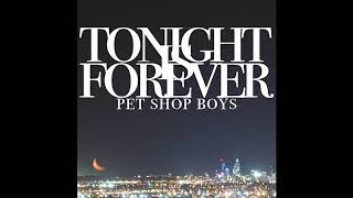 Pet Shop Boys - Tonight Is Forever (MaxiMix by DJ Chuski)
