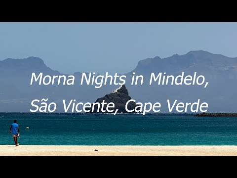 Morna Nights in Mindelo, Sao Vicente, Cape Verde/Noites de Morna no Mindelo, São Vicente, Cabo Verde