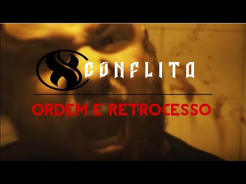 Conflito - Ordem e Retrocesso [Part. Bruno Mattoso - Sanatori#1]