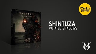 Shintuza - Mutated Shadows [Mindocracy Recordings]