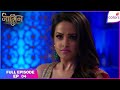 Naagin S3 Full Episode Ep 4 Will Vish S Identity Be Revealed Colors TV