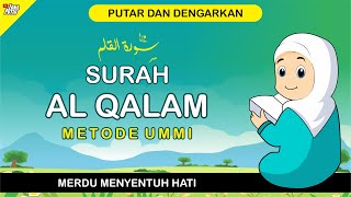 Download lagu SURAH AL QALAM MERDU سورة القلم - Murottal Juz 29 Metode Ummi - 3 Kali Diulang mp3 Download lagu SURAH AL QALAM MERDU سورة القلم - Murottal Juz 29 Metode Ummi - 3 Kali Diulang mp3
