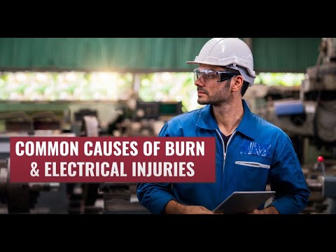 Common Causes of Burn & Electrical Injuries