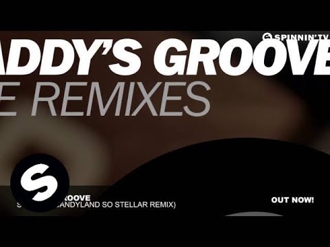 Daddy's Groove - Stellar (Candyland So Stellar Remix)