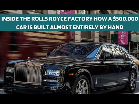Inside Rolls-Royce's Factory – Why Each Car Takes 450+ Hours to Build by Hand