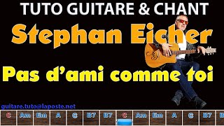 Tuto Guitare chant Stephan Eicher Pas d'ami comme toi