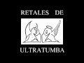 retales de ultratumba