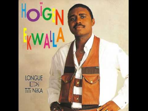 Hoïgen Ekwalla - Longue di titi nika
