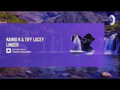 Kaimo K & Tiff Lacey - Linger [Amsterdam Trance] Extended