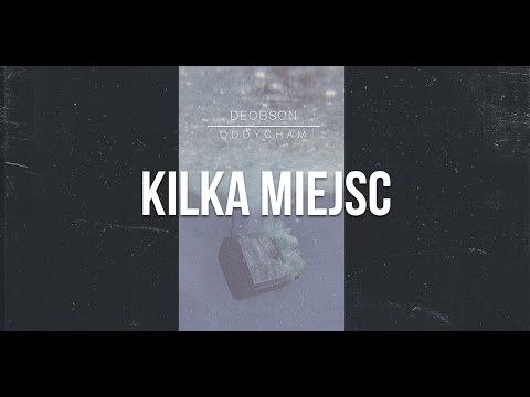 Deobson - Kilka Miejsc (prod. BobAir) [Audio]