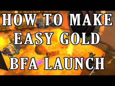 WoW BFA Launch Gold Making - How to make Easy Gold Farming | World of Warcraft Battle for Azeroth