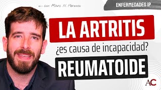 Artritis Reumatoide: Criterios para Incapacidad Permanente
