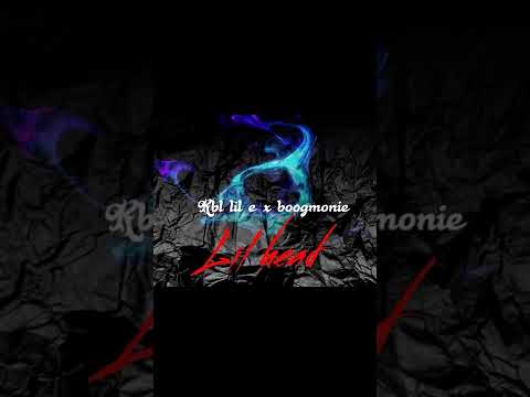 Kbl E x boogmonie - Lil head