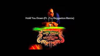 Don Omar Da Hitman &quot;Hold You Down (Ft. J&#39;Lo Reggaeton Remix)&quot;
