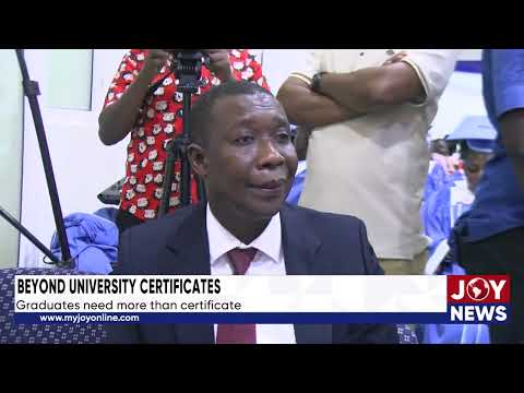Beyond university certificates: Graduates need more than certificate.