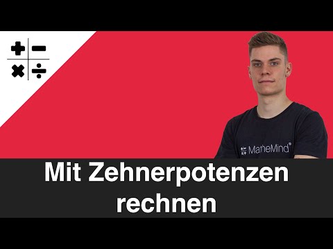 Mit Zehnerpotenzen rechnen (10^3,10^-4,...) | Potenzen | MatheMind