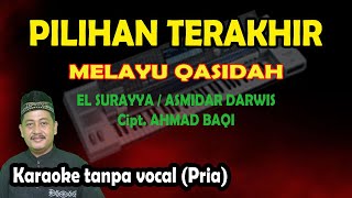 Download lagu Pilihan terakhir el surayya (walau diri) karaoke melayu nada pria mp3 Download lagu Pilihan terakhir el surayya (walau diri) karaoke melayu nada pria mp3