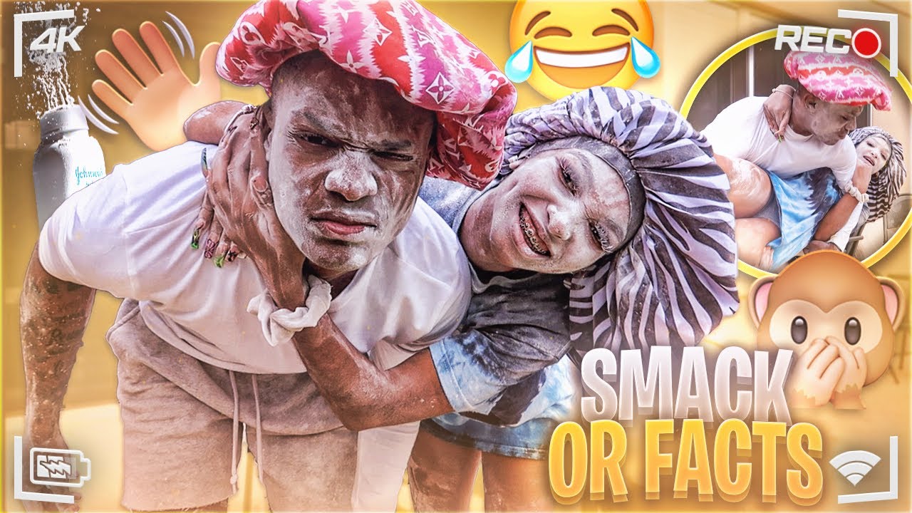 Smack Or Facts W/ @famousnunu ( UNCUT)😮‍💨🤣