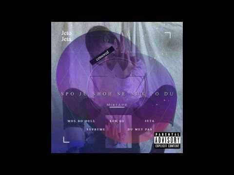 Jetojeta - Sen So (MIXTAPE - SPO JU SHOH SE NUK PO DU)