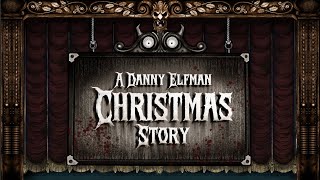 Danny Elfman - "A Danny Elfman Christmas Story"