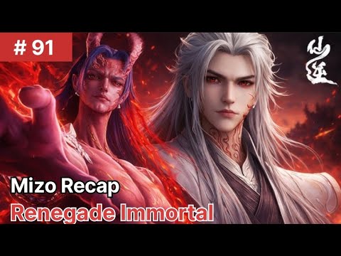 Renegade Immortal  Mizo Recap Part 91 ✨|  Anime mizo Recap #mizorecap #mizotrends