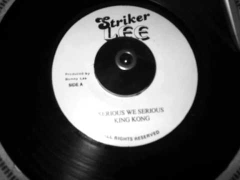 Serious We Serious - King Kong - Computer Rule Riddim