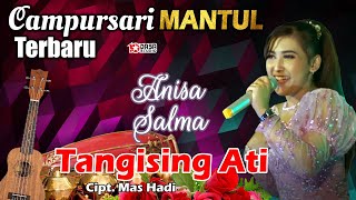 Download lagu Anisa Salma - TANGISING ATI - Campursari Terbaru MANTULLL.. mp3 Download lagu Anisa Salma - TANGISING ATI - Campursari Terbaru MANTULLL.. mp3