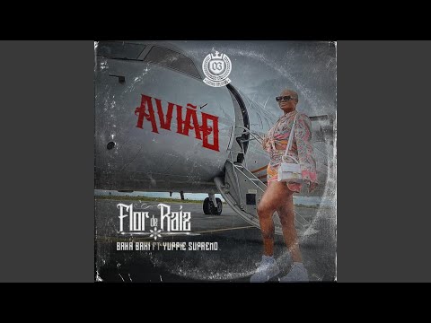 Avião (feat. Yuppie supremo & Bakabaki)