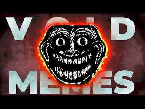 Void Memes - Looking Into The World of Horror Memes