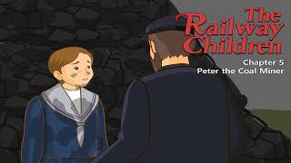The Railway Children 5 : Peter the Coal Miner | Level 5 |