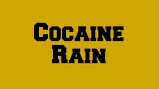 Cocaine Rain