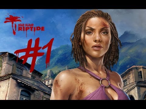 Dead Island Riptide Gameplay Walkthrough Part 1 - Prologue: Sea of Fog - Chapter 1