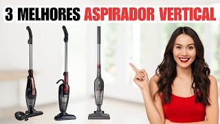 QUAL O MELHOR ASPIRADOR DE PÓ VERTICAL 2024 | MELHOR ASPIRADOR DE PÓ VERTICAL CUSTO BENEFÍCIO