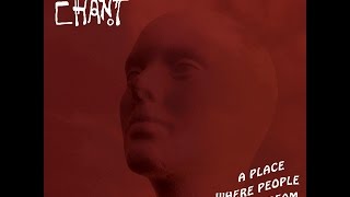 Chant - A Place Where People Go to Dream