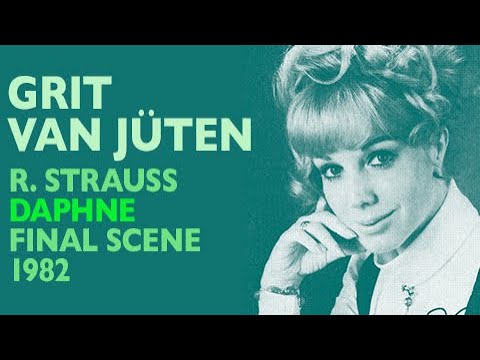 Grit van Jüten - Strauss: DAPHNE, Final scene, Bremen 1982