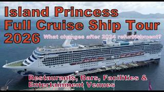 Island Princess Full Cruise Ship Tour, Restaurants, Bars, Entertainment Venues & Facilities 2026