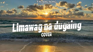 Download lagu SABRI COVER - LIMAWAG NA DUGAING[LYRICS VIDEO] mp3