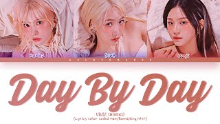 VIVIZ (비비지) - 'Day By Day (한걸음)' - Lyrics [Color Coded Lyrics Han/Roma/Eng/가사]