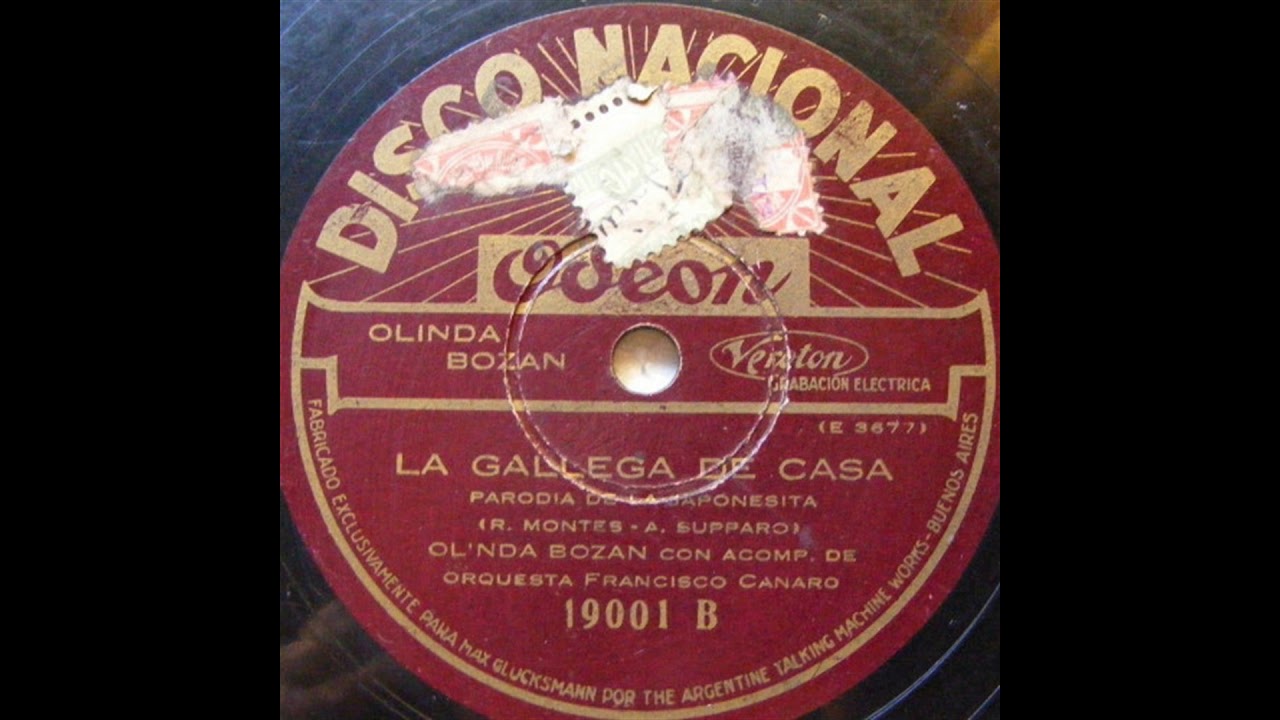 La Gallega de Casa - Olinda Bozán - Francisco Canaro (20/12/1928) Parodia de  Japonesita