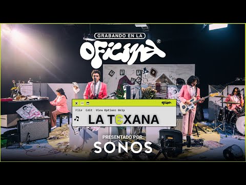 La Texana EN VIVO | Sesión Musical (Grabando En La Oficina) | Presentado por Sonos