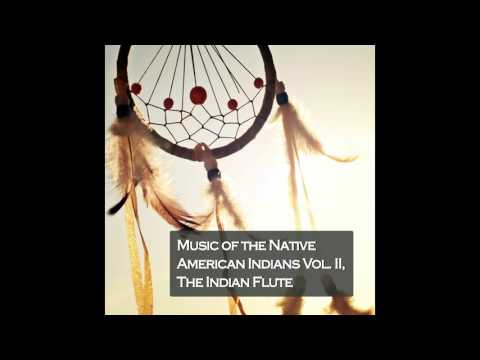 10 American Indian - The Eagle's Bed - Music of the Native American Indians Vol. II