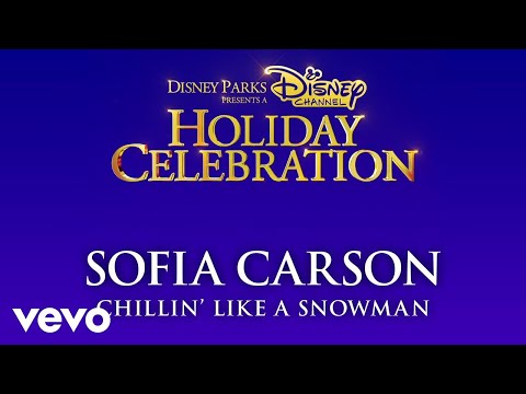 Sofia Carson - Chillin' Like a Snowman