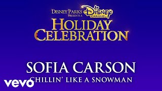 Sofia Carson - Chillin&#39; Like a Snowman (Audio Only)