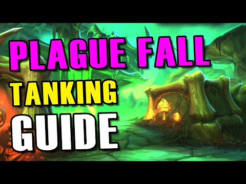 Plaguefall Tanking Guide - Learn to tank Plaguefall dungeon