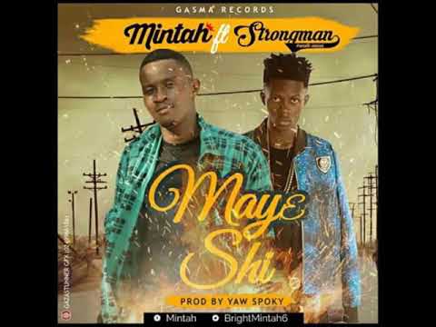 Mintah ft strongman(Mayeshi)